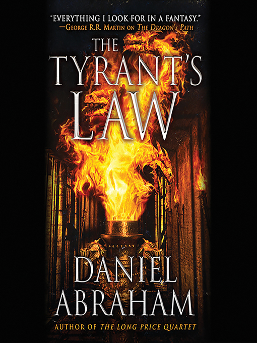 Title details for The Tyrant's Law by Daniel Abraham - Wait list